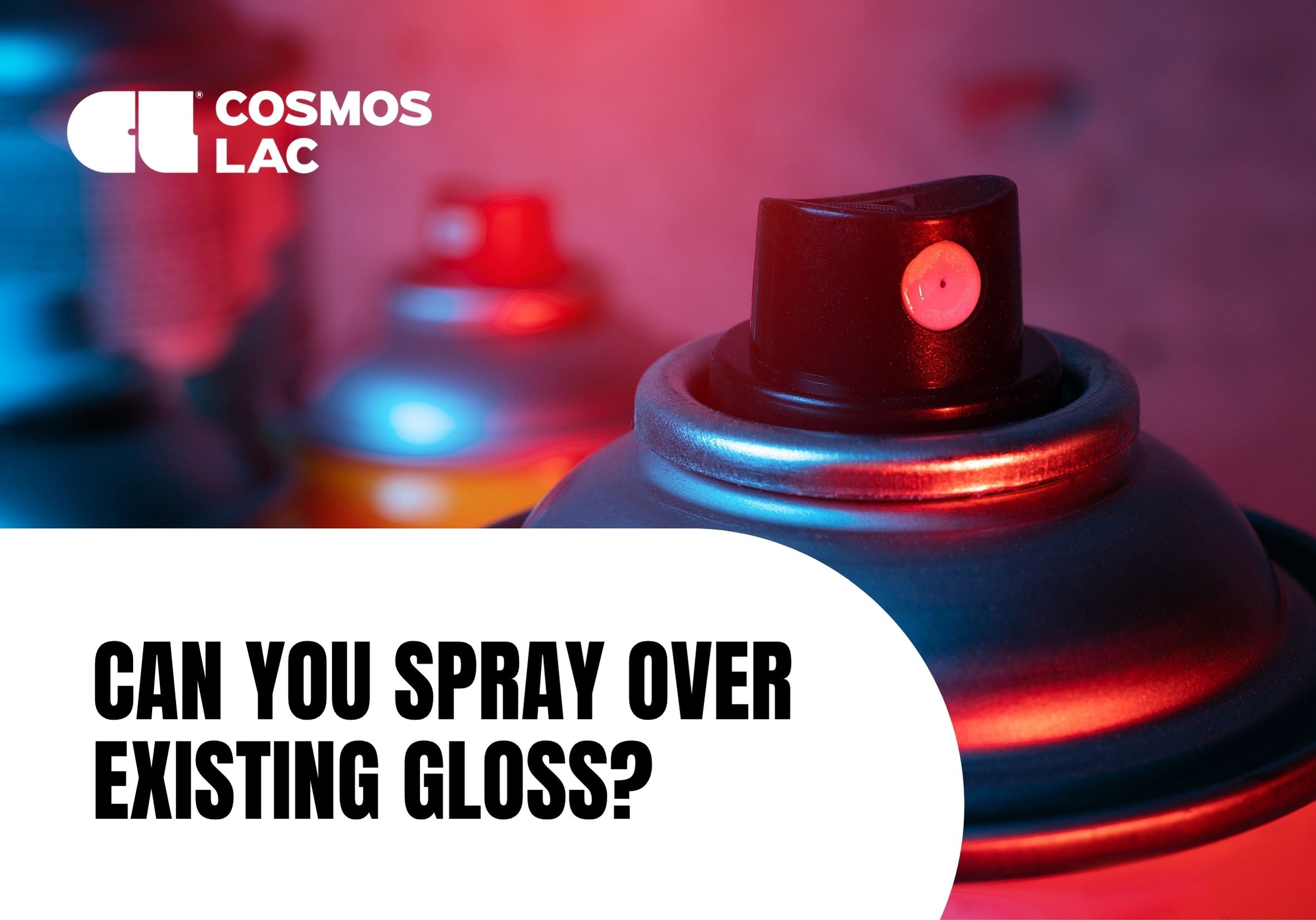 Gloss Spray Paint FAQs: Can I Spray It Over Existing Gloss?