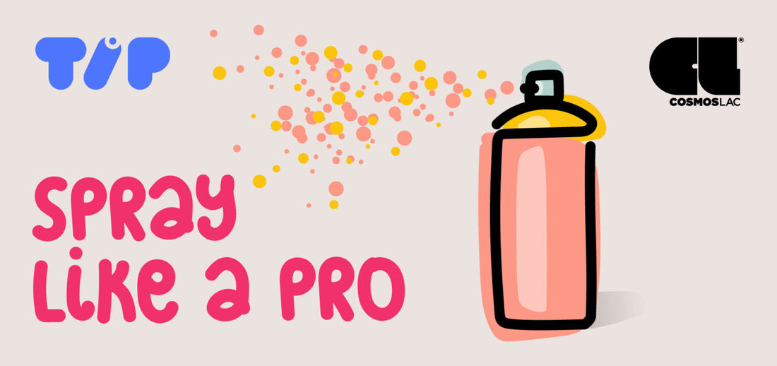 How to Spray like a Pro with COSMOSLAC: A Step-by-Step Guide